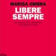 Nel libro di Marisa Ombra la libertà, la bellezza e la dignità delle donne. A Torella dei Lombardi (Avellino), l'incontro con l'autrice