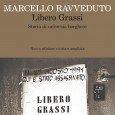 LA VITA DI LIBERO GRASSI IN UN LIBRO Marcello Ravveduto traccia un profilo dell'imprenditore ucciso dalla Mafia