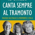 IL GRILLO CANTA SEMPRE AL TRAMONTO In un libro Fo, Casaleggio e Grillo dialogano sull'Italia e sul Movimento 5 Stelle...