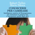 Una tecnica innovativa per diventare più efficienti nel lavoro e più flessibili nelle relazioni e nella vita