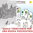 A MILANO UN CONVEGNO SUL DISAGIO MENTALE L'incontro di sensibilizzazione dell'opinione pubblica si focalizza sul tema “Quale territorio per una nuova psichiatria”