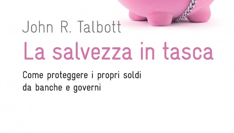 COME PROTEGGERE I SOLDI DA BANCHE E GOVERNI