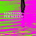 Cos'ha la città lagunare in più rispetto alle altre? Perché ci sono persone che vedono Venezia e non possono più lasciarla? E chi sono queste persone? Se ne parla nel libro "Veneziani per scelta"...