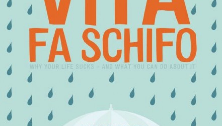 La Vita Fa Schifo E Poi Si Muore