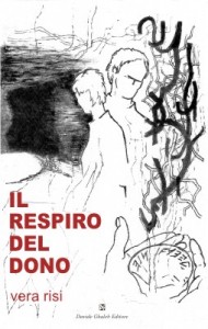 In copertina, "Il respiro del dono" di Vera Risi