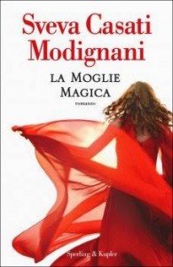 la-moglie-magica-di-sveva-casati-modignani-L-BQ5Dan