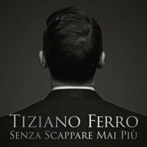 Tiziano Ferro nuovo singolo