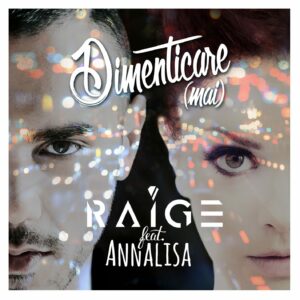 Annalisa Raige Feat. Dimenticare (mai)