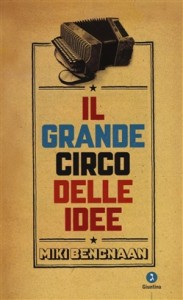 Miki Bencnaan Il Grande circo delle idee