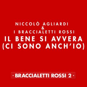 Niccolo Agliardi e Braccialetti Rossi Il Bene si avvera