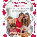 ricette-in-famiglia-benedetta-parodi-nuoov-libro