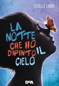 la-notte-che-ho-dipinto-il-cielo-estelle-laure