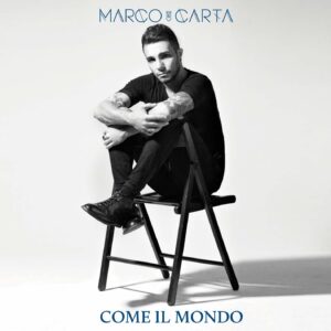 marco-carta-nuovo-album-come-il-mondo