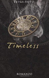 timeless-trama-recensione-libro-luigi-toto