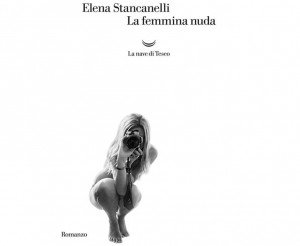 elena-stancanelli-la-femmina-nuda-libro-recensione