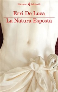 la-natura-esposta-erri-de-luca-trama-recensione