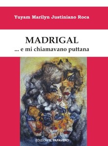 Madrigal... e mi chiamavano puttana