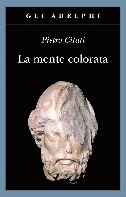 Pietro Citati La mente colorata