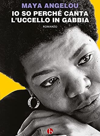 io so perché canta l'uccello in gabbia