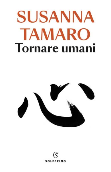 Susanna Tamaro Tornare umani 