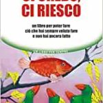 ci credo, ci riesco libro