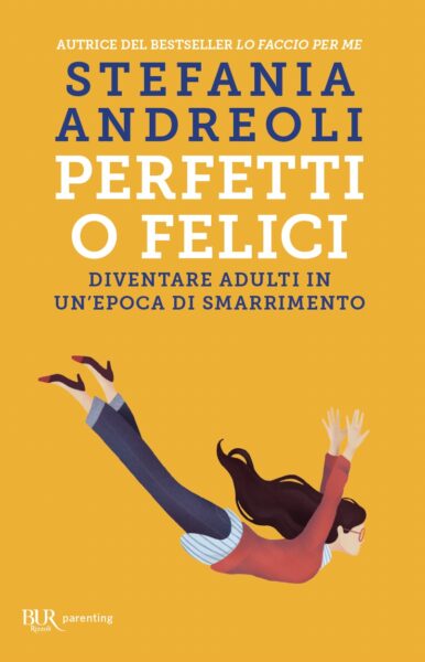 perfetti o felici stefania andreoli recensione