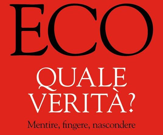 Umberto Eco Quale verità?