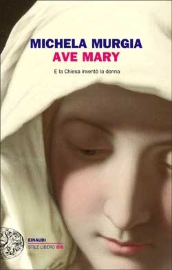 Ave Mary Michela Murgia